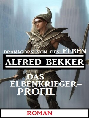 cover image of Branagorn von den Elben--Das Elbenkrieger-Profil